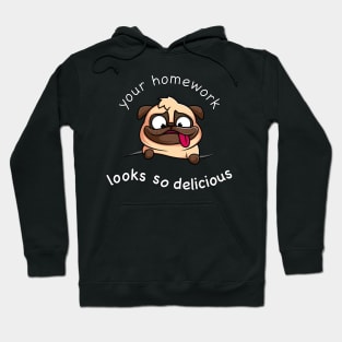 Your homework is so delicious Hoodie